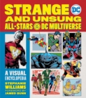 Image for Strange and unsung all-stars of the DC multiverse  : a visual encyclopedia