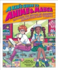 Image for A Kid&#39;s Guide to Anime &amp; Manga : Exploring the History of Japanese Animation and Comics