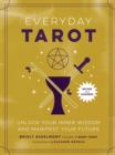 Image for Everyday Tarot  : unlock inner wisdom and manifest your future