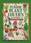 Image for The Junior Plant Lover&#39;s Handbook