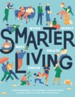 Image for Smarter living  : work, nest, invest, relate, thrive