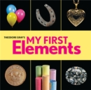Image for Theodore Gray&#39;s My First Elements