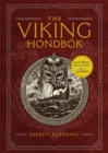 Image for The Viking hondbâok  : eat, dress, and fight like a warrior