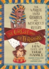 Image for The great and the terrible  : the world&#39;s most glorious and notorious rulers and how they got their names