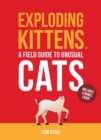 Image for Exploding Kittens: A Field Guide to Unusual Cats