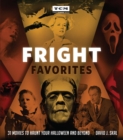 Image for Fright favorites  : 31 movies to haunt your Halloween and beyond