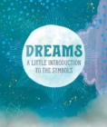 Image for Dreams  : a little introduction to the symbols
