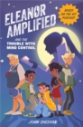 Image for Eleanor Amplified and the Trouble with Mind Control