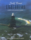 Image for Gulf Coast Lighthouses : Florida Keys to the Rio Grande