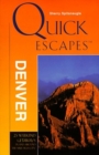 Image for Quick Escapes from Denver