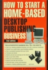 Image for How to Start a Home-Based Desktop Publishing Business
