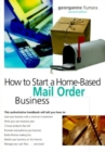 Image for How to Start a Home-Based Mail Order Business