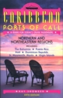 Image for Caribbean Ports of Call : A Guide for Today&#39;s Cruise Passengers : Northeastern and Northern Regions