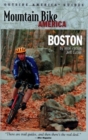 Image for Mountain Bike America: Boston : An Atlas of the Greater Boston Area&#39;s Greatest Off-Road Bicycle Rides