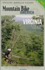 Image for Mountain Bike America: Virginia, 2nd : An Atlas of Virginia&#39;s Greatest Off-Road Bicycle Rdes