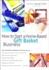 Image for How to Start a Home-Based Gift Basket Business, 2nd