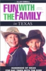Image for Fun with the Family in Texas : Hundreds of Ideas for Day Trips with the Kids