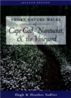 Image for Short Nature Walks on Cape Cod, Nantucket, and the Vineyard