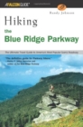 Image for Hiking the Blue Ridge Parkway : The Ultimate Travel Guide to America&#39;s Most Popular National Park