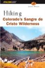 Image for Hiking Colorado&#39;s Sangre de Cristo Wilderness