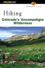 Image for Hiking Colorado&#39;s Uncompahgre Wilderness