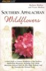 Image for Southern Appalachian Wildflowers