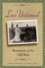 Image for Love Untamed: Romances of the Old West