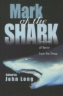 Image for Mark of the Shark : True Tales of Terror from the Deep