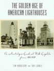 Image for Golden Age of American Lighthouses, 1850 to 1939