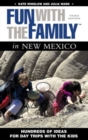 Image for Fun with the Family in New Mexico : Hundreds of Ideas for Day Trips with the Kids