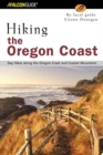 Image for Hiking the Oregon Coast : Day Hikes Along the Oregon Coast and Coastal Mountains
