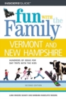 Image for Fun With the Family in Vermont and New Hampshire : Hundreds of Ideas for Day Trips With the Kids