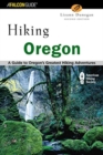 Image for Hiking Oregon : A Guide to Oregon&#39;s Greatest Hiking Adventures