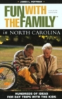Image for Fun with the Family in North Carolina : Hundreds of Ideas for Day Trips with the Kids