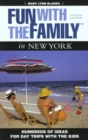 Image for Fun with the family in New York  : hundreds of ideas for day trips with the kids