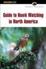 Image for Guide to Hawk Watching in North America