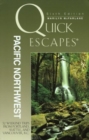 Image for Quick Escapes Pacific Northwest