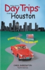 Image for Day Trips from Houston : Getaways Less Than Two Hours Away