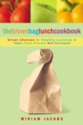 Image for The Brown Bag Lunch Cookbook