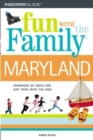 Image for Fun With the Family in Maryland : Hundreds of Ideas for Day Trips With the Kids