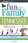 Image for Fun With the Family in Tennessee : Hundreds of Ideas for Day Trips With the Kids