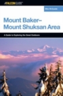 Image for A FalconGuide (R) to the Mount Baker-Mount Shuksan Area
