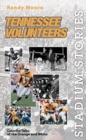 Image for Stadium Stories : Tennessee Volunteers