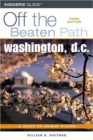 Image for Washington, D.C. Off the Beaten Path : A Guide to Unique Places