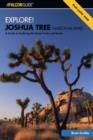 Image for Explore! Joshua Tree National Park : A Guide To Exploring The Desert Trails And Roads