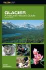 Image for Glacier: A Natural History Guide