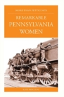 Image for Remarkable Pennsylvania Women