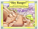 Image for Hey Ranger! Kids Ask Questions about Grand Canyon National Park