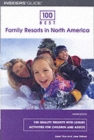 Image for 100 best family resorts in North America