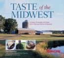 Image for Taste of the Midwest : 12 States, 101 Recipes, 150 Meals, 8,207 Miles and Millions of Memories